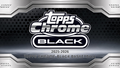 2025-26 Topps Chrome Black Basketball Hobby 8-Box Case